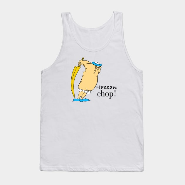 Hassan chop! Tank Top by shellTs